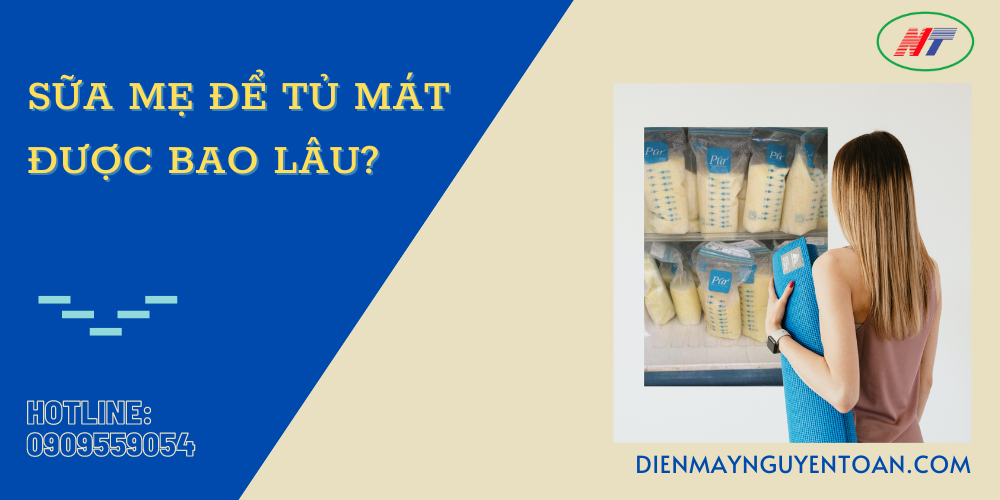 bảo quản sữa mẹ trong tủ mát