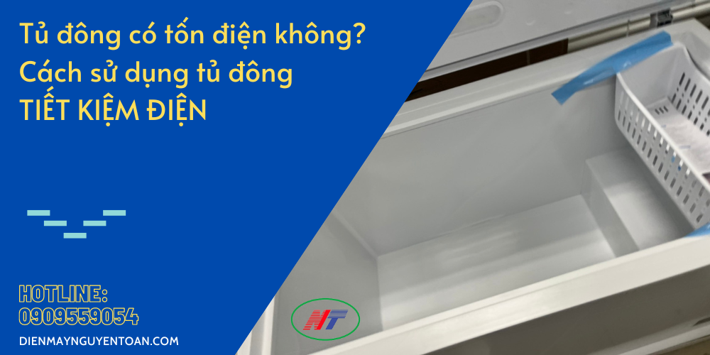 cách sử dụng tủ đông tiết kiệm điện